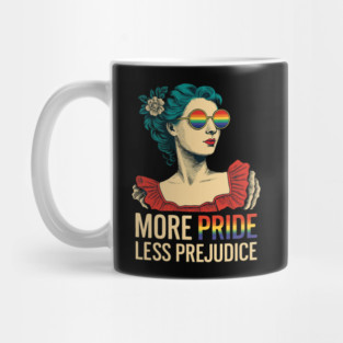 More-Pride-Less-Prejudice Mug