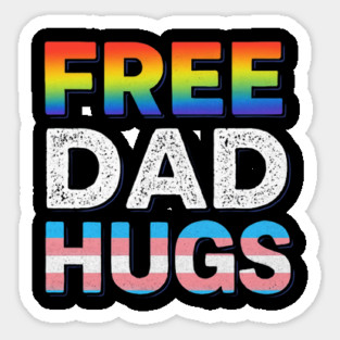 Free Dad Hugs LGBTQ Gay Pride Month Proud Ally Sticker