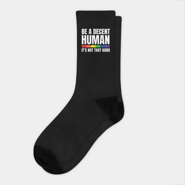 LGBTQ Heart Pride Month Be A Decent Human It's Not That Hard Socks by Creatifly Graphic Tees