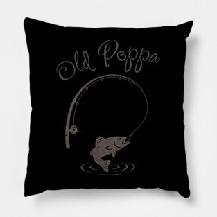 Old Papa Hooked For Life Pillow
