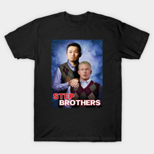 STEP BROTHERS T-Shirt