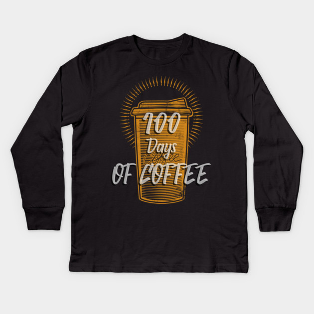 100 days of coffee Kids Long Sleeve T-Shirt by Pixel Threads 