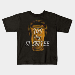 100 days of coffee Kids T-Shirt