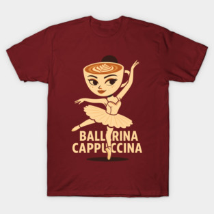 Ballerina Cappuccina –  Italian Brainrot Meme T-Shirt