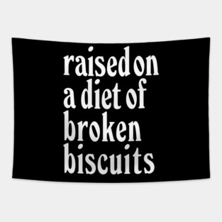 Raised on a diet... Tapestry
