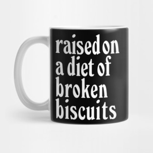 Raised on a diet... Mug