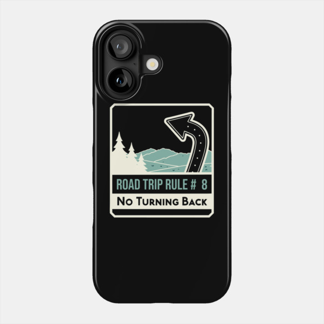Road Trip Rule # 8 Phone Case by DIGITAL MERCH CREATIONS