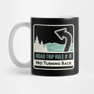 Road Trip Rule # 8 Mug