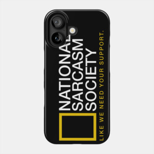 National Sarcasm Society Phone Case