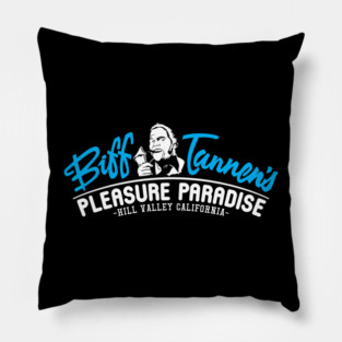 Biff Tannen's Pleasure Paradise Back to the Future Pillow
