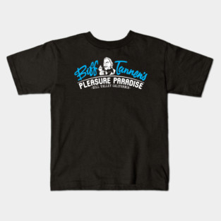Biff Tannen's Pleasure Paradise Back to the Future Kids T-Shirt