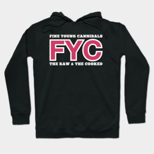 Fine Young Cannibals Fan Art Hoodie