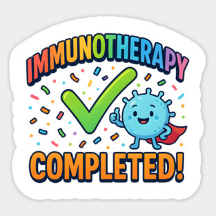 Immunotherapy Completed! Check Finished Cancer Treatments Sticker