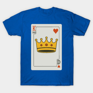 King of Dads Card Design T-Shirt