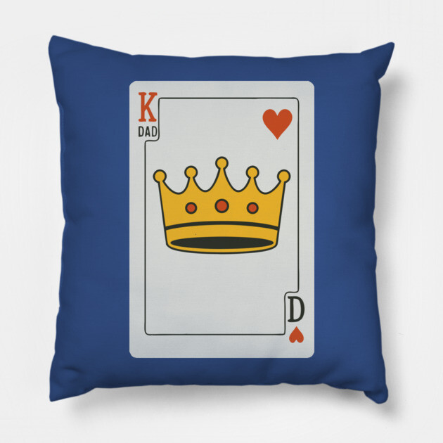 King of Dads Card Design Pillow by DonWillisJrArt