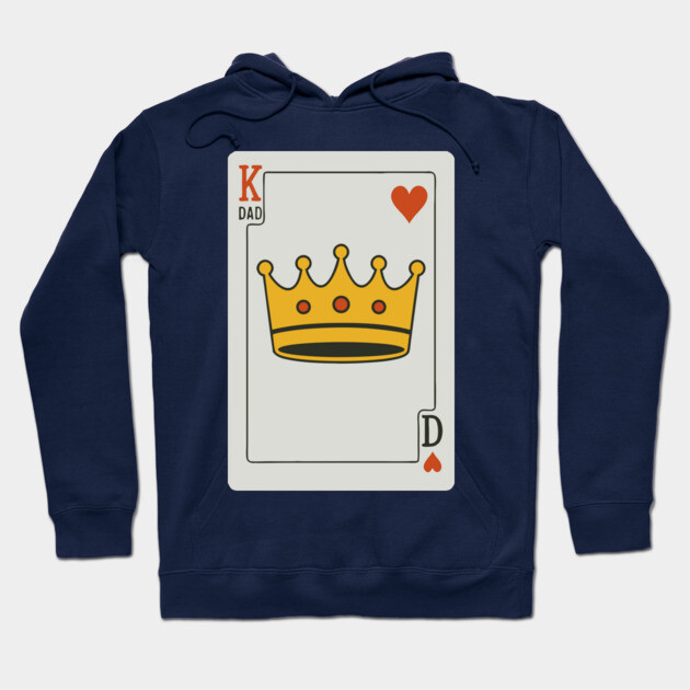 King of Dads Card Design Hoodie by DonWillisJrArt