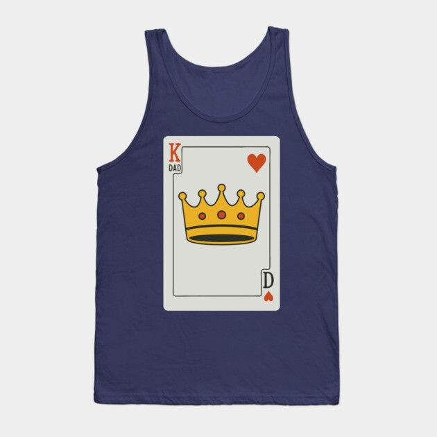 King of Dads Card Design Tank Top by DonWillisJrArt