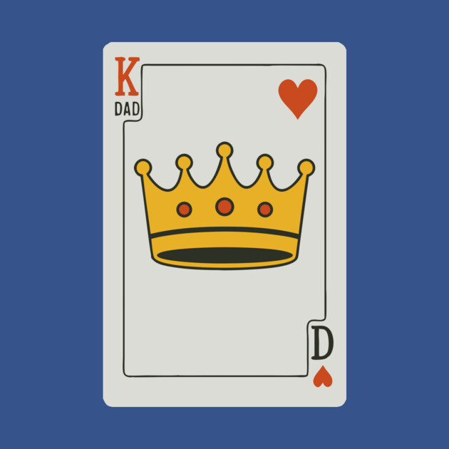 King of Dads Card Design by DonWillisJrArt