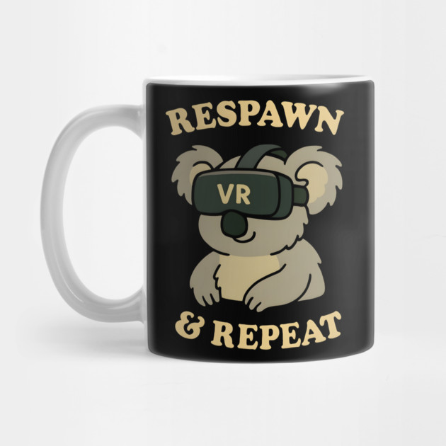 Respawn and repeat by SKIBITEES 