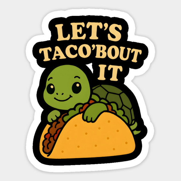 Let's taco'bout it Magnet by SKIBITEES 