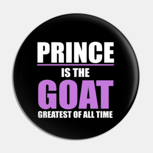 Prince Is The GOAT! - Text Only Pin