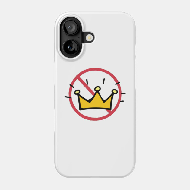 No-Kings Phone Case by Creatifly Graphic Tees