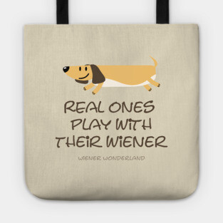 REAL ONES PLAY WITH THEIR WIENER Tote