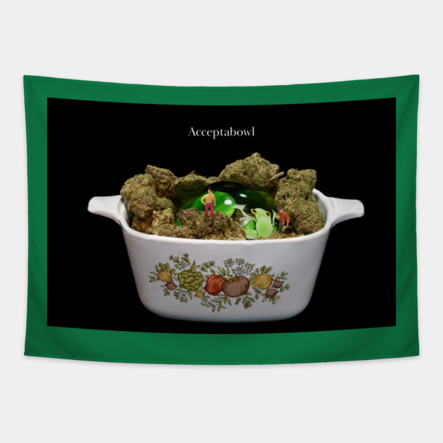 Acceptabowl - Weed Design Tapestry by MrGreenGenes420
