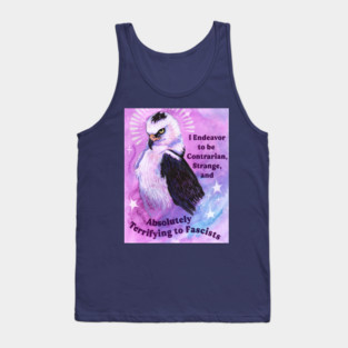 I Endeavor to be Contrarian Strange and Absolutely Terrifying to Fascists Tank Top