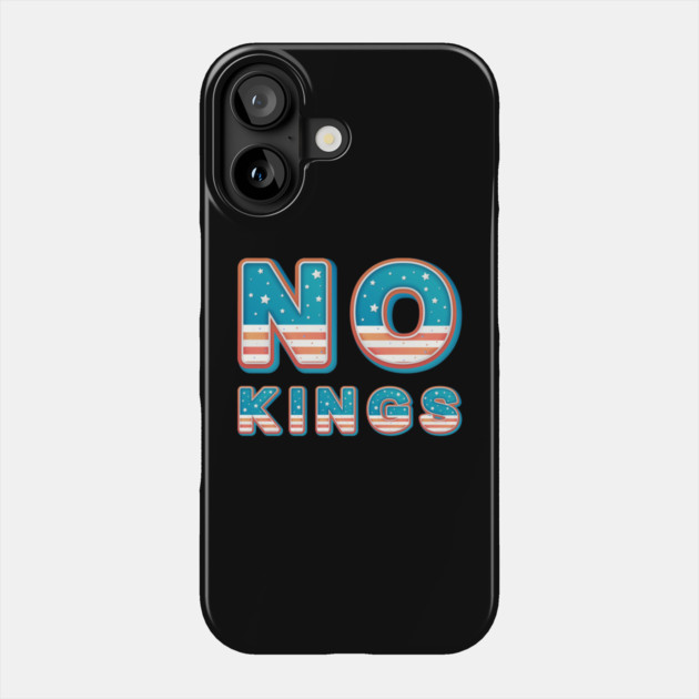 No-Kings Phone Case by Creatifly Graphic Tees