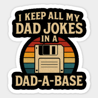 I Keep All My Dad Jokes In A Dad A Base Retro Vintage For Father's Day Magnet