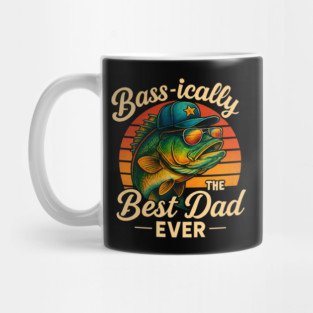 Bassically The Best Dad Ever Funny Fishing Father's Day Dad Fisherman Birthday Mug