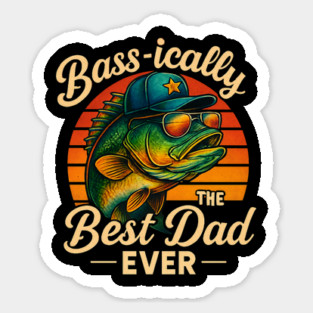 Bassically The Best Dad Ever Funny Fishing Father's Day Dad Fisherman Birthday Magnet