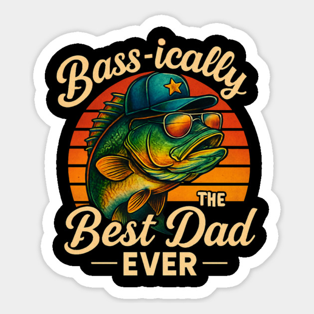 Bassically The Best Dad Ever Funny Fishing Father's Day Dad Fisherman Birthday Magnet by Creatifly Graphic Tees