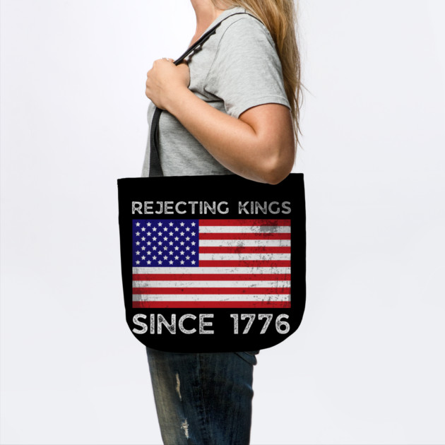 Rejecting-Kings-Since-1776 by Creatifly Graphic Tees