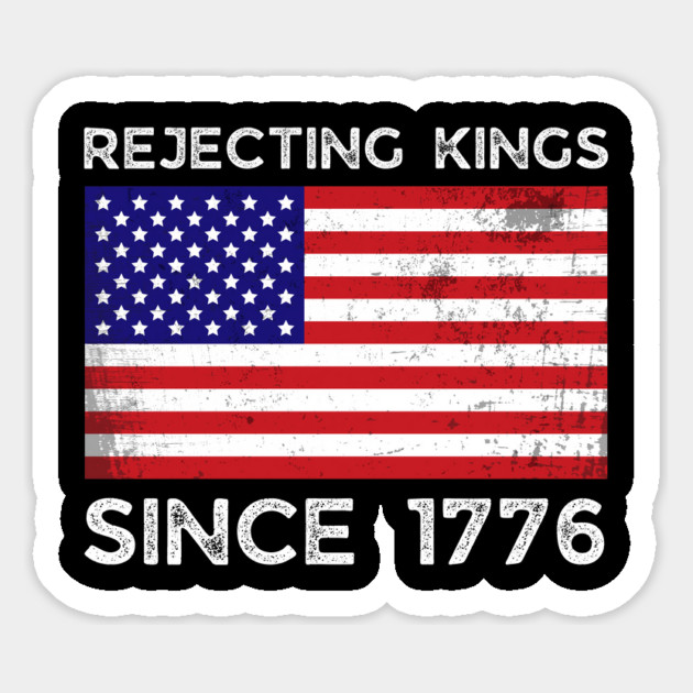 Rejecting-Kings-Since-1776 Magnet by Creatifly Graphic Tees