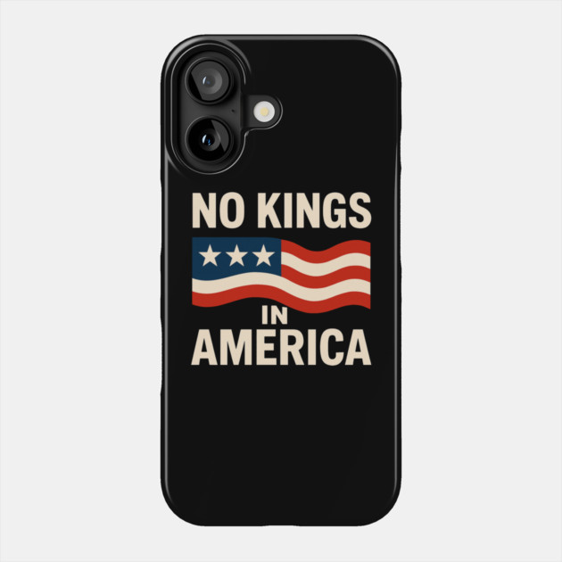 No-Kings Phone Case by Creatifly Graphic Tees