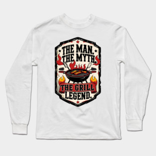 The Grill Legend Long Sleeve T-Shirt