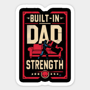 Built-In Dad Strength – Couch Edition Sticker