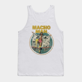 Macho man top ring Tank Top