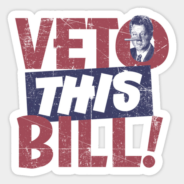 Veto Bill Magnet by rt-shirts