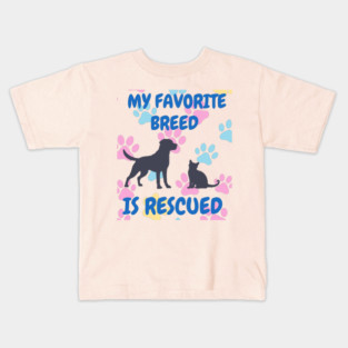 My Favorite Breed Is Rescued – Cute Dog and Cat Rescue Design Kids T-Shirt