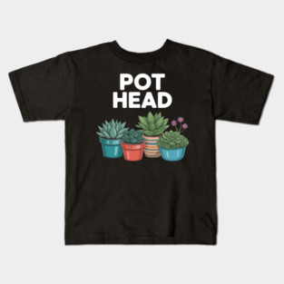 Pot-head  Funny Gardening Plants Kids T-Shirt