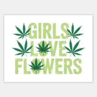 Girls Love Flowers Weed Cannabis Funny Marijuana 420 Sticker