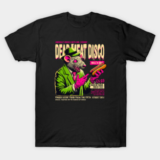 DEAD MEAT DISCO T-Shirt