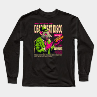 DEAD MEAT DISCO Long Sleeve T-Shirt