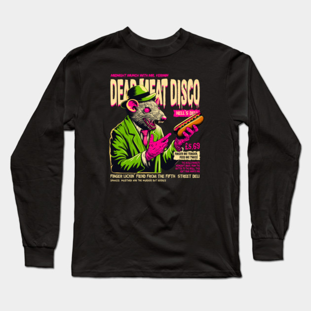 DEAD MEAT DISCO Long Sleeve T-Shirt by artslaves