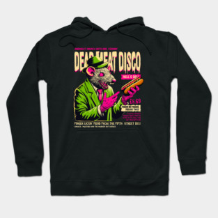 DEAD MEAT DISCO Hoodie