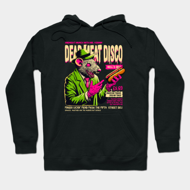 DEAD MEAT DISCO Hoodie by artslaves