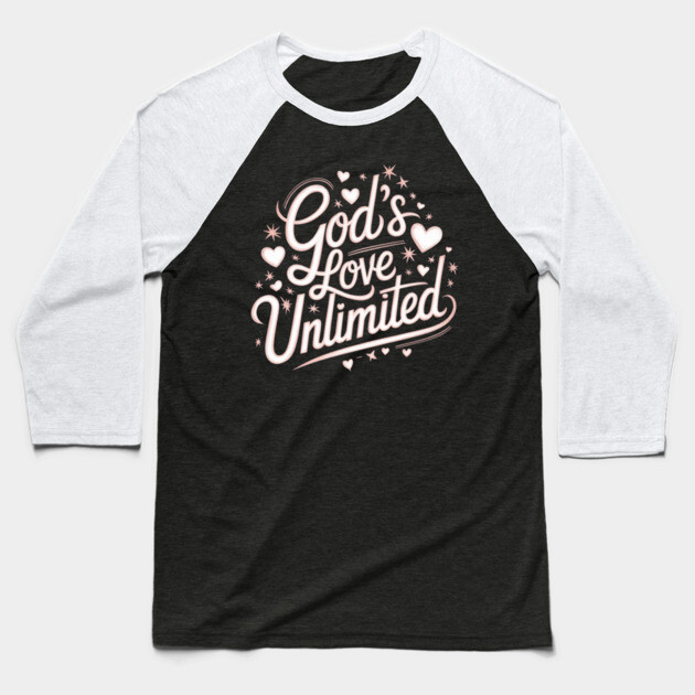 God’s Love Unlimited – Celestial Script Design Baseball T-Shirt by Rox